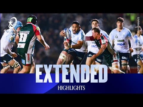 HIGHLIGHTS | Leicester Tigers vs Aviron Bayonnais