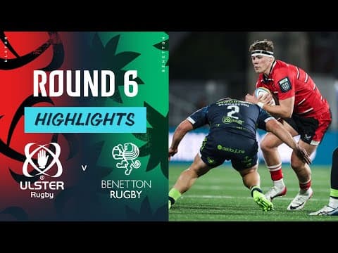 HIGHLIGHTS | Ulster Rugby vs Benetton Treviso