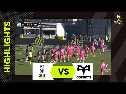 HIGHLIGHTS | Zebre Rugby vs Ospreys