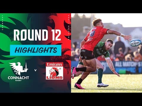 Connacht vs Emirates Lions | Instant Highlights | Round 12 | URC 2023/24