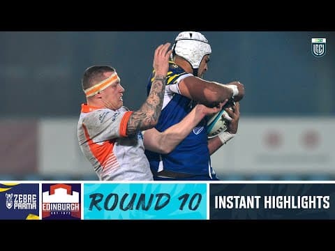 Zebre Parma v Edinburgh | Instant Highlights | Round 10 | URC 2023/24