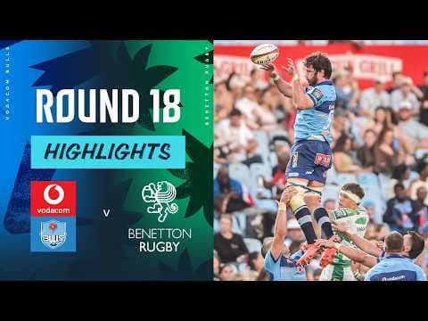 HIGHLIGHTS | Vodacom Bulls vs Benetton Treviso