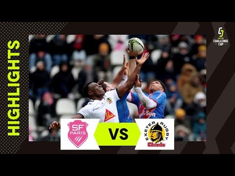 HIGHLIGHTS | Stade Français Paris vs Exeter Chiefs