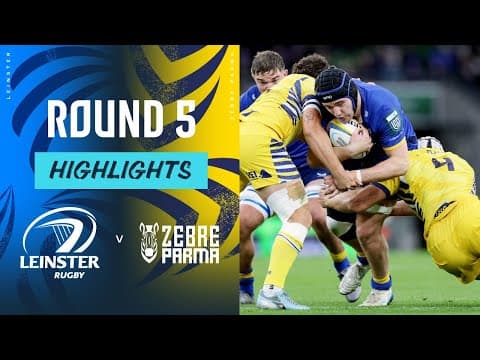 HIGHLIGHTS | Leinster Rugby vs Zebre Rugby