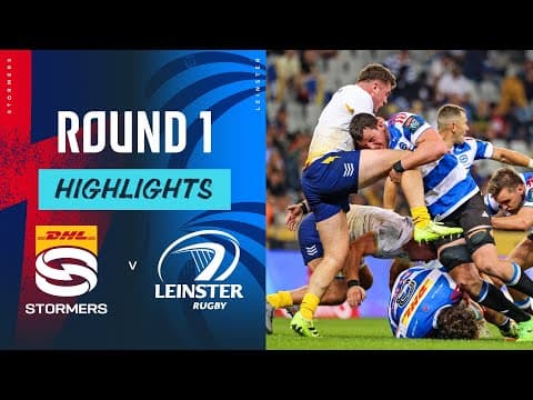 HIGHLIGHTS | DHL Stormers vs Leinster Rugby