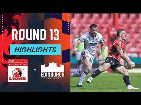 HIGHLIGHTS | Emirates Lions vs Edinburgh Rugby