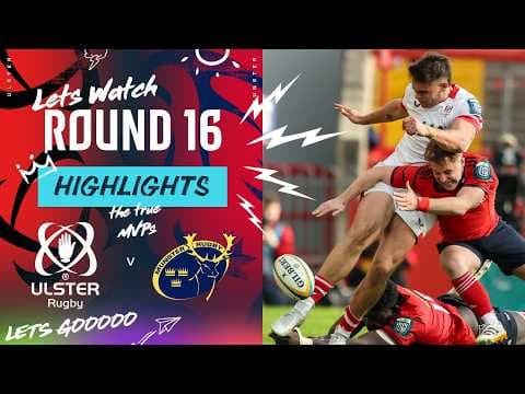 HIGHLIGHTS | Munster Rugby vs Ulster Rugby