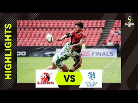 HIGHLIGHTS | Emirates Lions vs Benetton Treviso