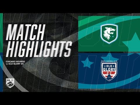 HIGHLIGHTS | Chicago Hounds vs Old Glory DC
