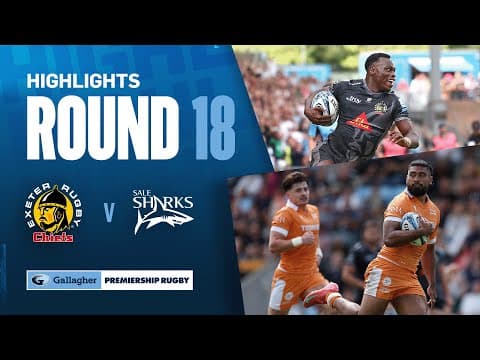 HIGHLIGHTS | Exeter Chiefs vs Sale Sharks
