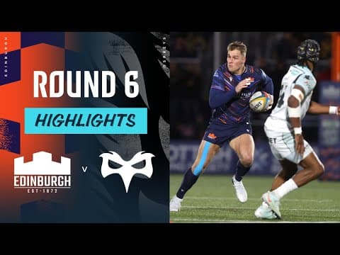 HIGHLIGHTS | Edinburgh Rugby vs Ospreys