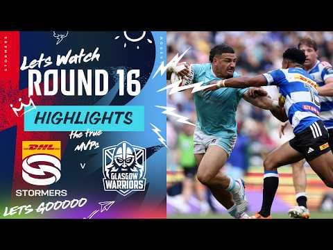 HIGHLIGHTS | DHL Stormers vs Glasgow Warriors