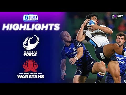 HIGHLIGHTS | Western Force vs Waratahs